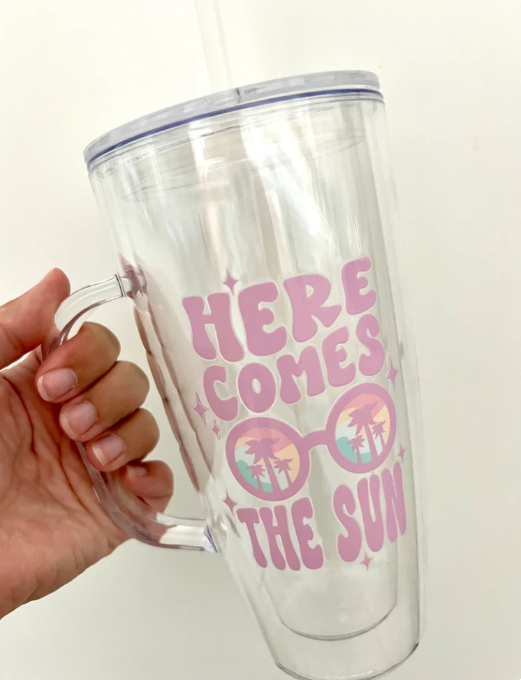 25 oz Acrylic Here Comes the Sun Cup