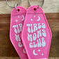 Tired Moms Club Keychain