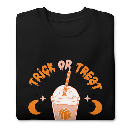 Trick or Treat Yourself Unisex Premium Sweatshirt