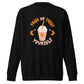 Trick or Treat Yourself Unisex Premium Sweatshirt